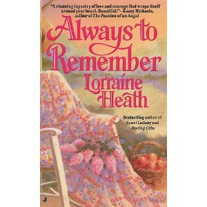 Always to Remember (9780515118049) by Lorraine Heath