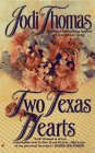 Beispielbild fr Two Texas Hearts zum Verkauf von BooksRun