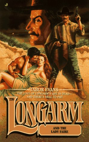 Longarm 226: Longarm and the Lady Faire
