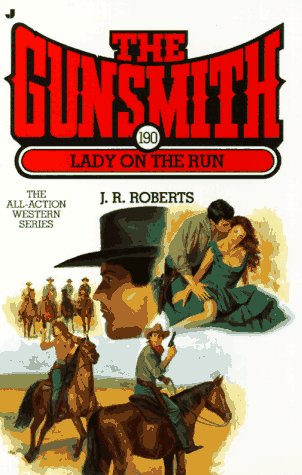 9780515121636: Lady on the Run (The Gunsmith #190)