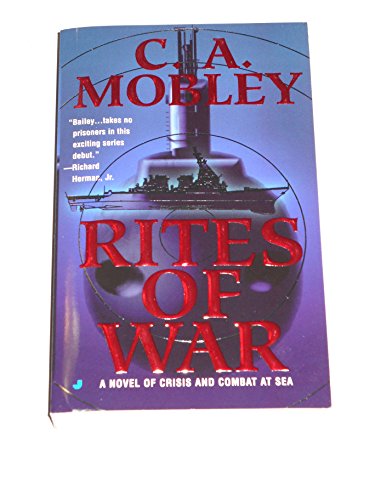 Stock image for Rites of War: A Novel of Crisis and Combat at Sea for sale by Once Upon A Time Books