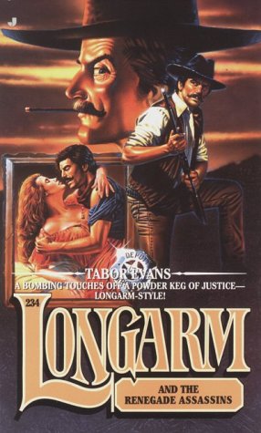 Longarm #234: Longarm and the Renegade Assassins