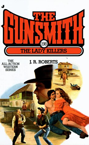 Stock image for The Lady Killers: The Gunsmith 198 for sale by Bayside Books