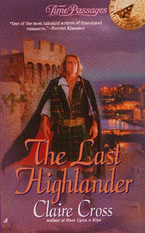 Stock image for The Last Highlander (Time Passages Romance Series , No 13) for sale by Wonder Book