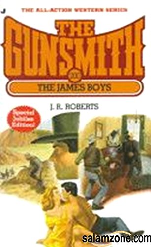 The Gunsmith 200: The James Boys (Gunsmith, The) - J. R. Roberts