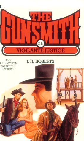 The Gunsmith #202: Vigilante Justice