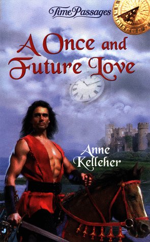 9780515124095: A Once and Future Love (Time Passages Series , No 18)