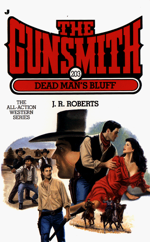 Beispielbild fr The Gunsmith 203: Dead Man's Bluff (Gunsmith, The) zum Verkauf von Wonder Book