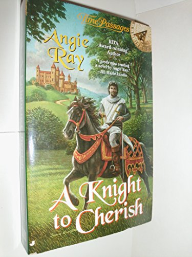 Beispielbild fr A Knight to Cherish (Time Passages Romance Series) zum Verkauf von Wonder Book