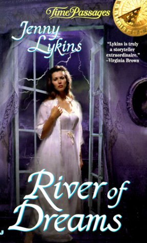 Beispielbild fr River of Dreams (Time Passages Romance Series) zum Verkauf von Half Price Books Inc.