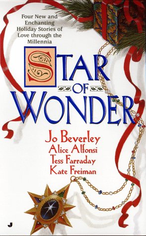 Star of Wonder (9780515126532) by Jo Beverley; Tess Farraday; Alice Alfonsi; Kate Freiman