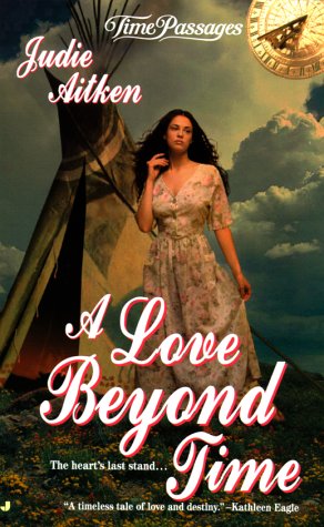 9780515127447: A Love Beyond Time (Time Passages Romance)