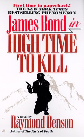 9780515128338: High Time to Kill (James Bond)