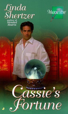 Cassie's Fortune (Magical Love) (9780515128376) by Shertzer, Linda