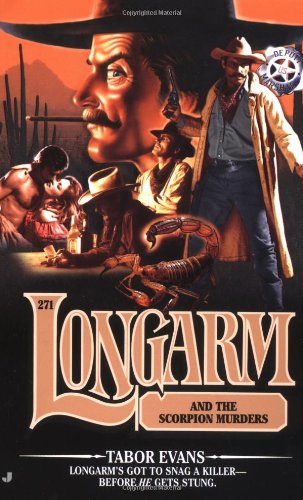 Stock image for Longarm and the Scorpion Murders (Longarm #271) for sale by Jenson Books Inc