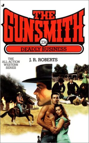 Stock image for Deadly Business (Gunsmith) for sale by WorldofBooks