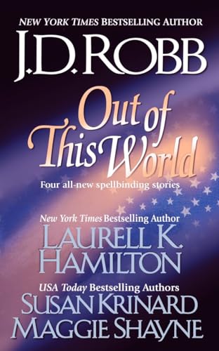 Out of this World (9780515131093) by Robb, J. D.; Hamilton, Laurell K.; Krinard, Susan; Shayne, Maggie