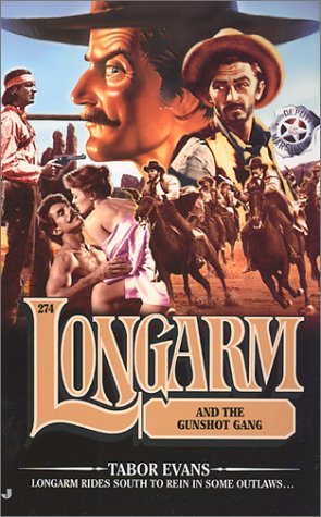 Stock image for Longarm and the Gunshot Gang (Longarm #274) for sale by SecondSale