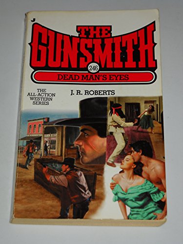 Beispielbild fr Gunsmith #246, The: Dead Man's Eyes zum Verkauf von Gulf Coast Books