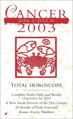 Total Horoscopes 2003: Cancer (9780515133165) by Unauthored