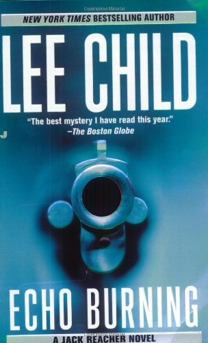 9780515133318: Echo Burning (Jack Reacher, No. 5)