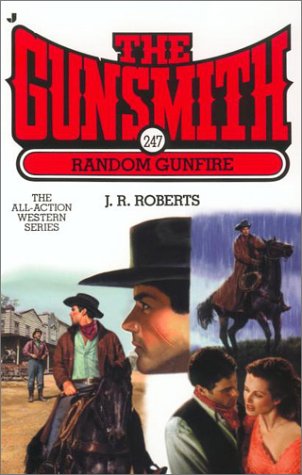 Beispielbild fr Gunsmith #247, The: Ramdon Gunfire (Gunsmith, The) zum Verkauf von Wonder Book