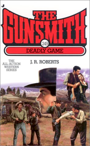 Stock image for Deadly Game (Gunsmith) for sale by WorldofBooks