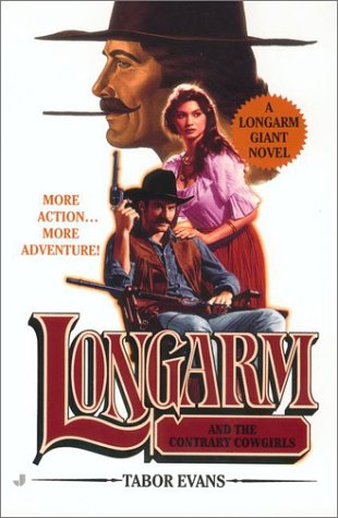 Stock image for Longarm and the Contrary Cowgirls for sale by SecondSale