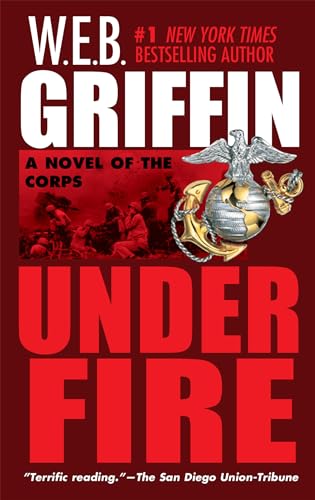 9780515134377: Under Fire: A Novel of the Corps