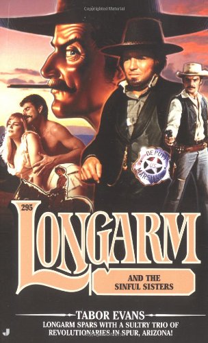 9780515135497: Longarm: Longarm and the Sinful Sisters(No. 295)
