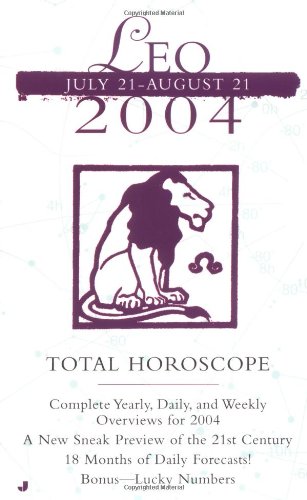 Stock image for Total Horoscopes 2004: Leo for sale by SecondSale