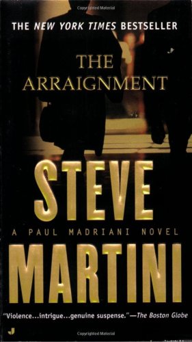 Beispielbild fr The Arraignment (A Paul Madriani Novel) zum Verkauf von Wonder Book