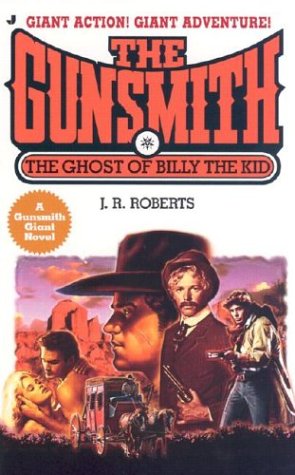 Stock image for The Ghost of Billy the Kid (The Gunsmith Giant, No. 8) for sale by Jenson Books Inc