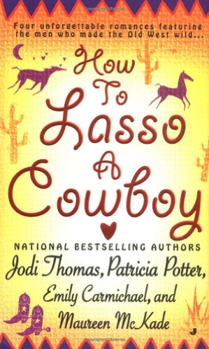 Beispielbild fr How to Lasso a Cowboy zum Verkauf von Better World Books