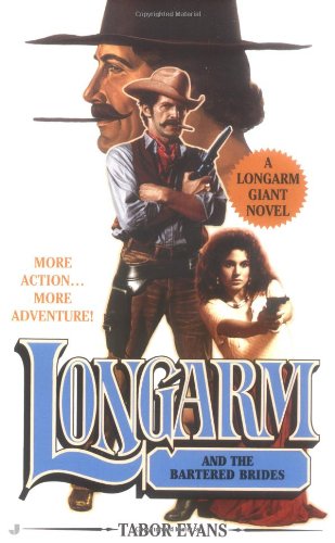 Beispielbild fr Longarm Giant #23: Longarm and the Bartered Brides zum Verkauf von Jenson Books Inc