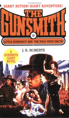 Stock image for Gunsmith Giant #9:Little Sureshot and the Wild West Show (Gunsmith Giant Edition) for sale by Isle of Books