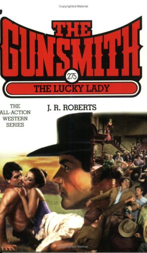 Stock image for The Lucky Lady (Gunsmith #275) for sale by R Bookmark