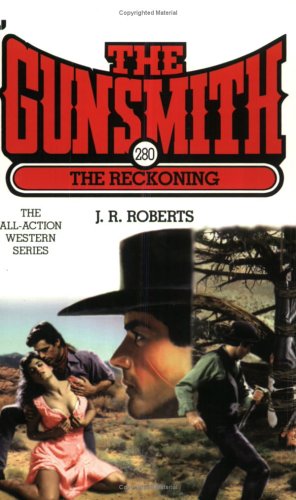 Beispielbild fr The Reckoning (The Gunsmith, Book 280) zum Verkauf von Wonder Book
