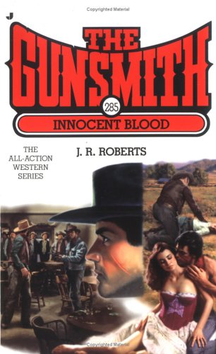 Beispielbild fr Innocent Blood (The Gunsmith, Book 285) zum Verkauf von Wonder Book