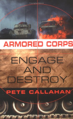 9780515140163: Engage and Destroy (Armored Corps)