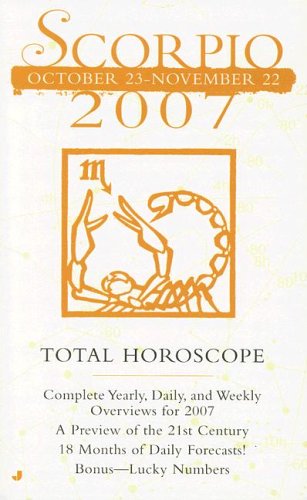 9780515141108: Scorpio 2007 Total Horoscope: October 23 - November 22