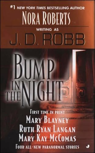 Bump in the Night (9780515141177) by Robb, J. D.; Blayney, Mary; Ryan Langan, Ruth; McComas, Mary Kay