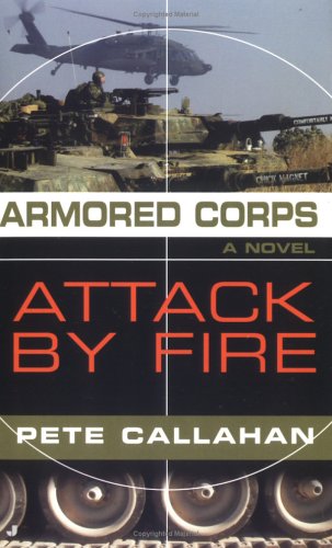 Beispielbild fr Armored Corps: Attack by Fire zum Verkauf von SecondSale