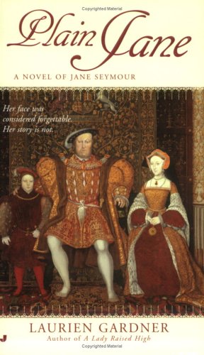 Beispielbild fr Plain Jane: A Novel of Jane Seymour (Tudor Women Series) zum Verkauf von Wonder Book