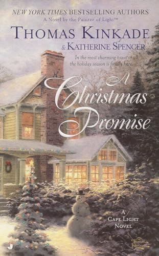 A Christmas Promise (Cape Light, Book 5) (9780515141719) by Kinkade, Thomas; Spencer, Katherine