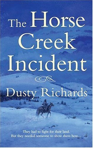Imagen de archivo de The Horse Creek Incident a la venta por Better World Books