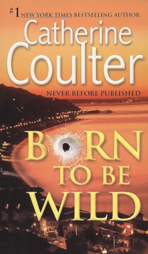 Imagen de archivo de Born To Be Wild: A Thriller a la venta por Gulf Coast Books