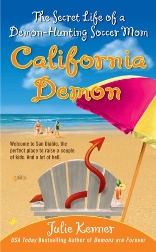 Beispielbild fr California Demon : The Secret Life of a Demon-Hunting Soccer Mom zum Verkauf von Better World Books