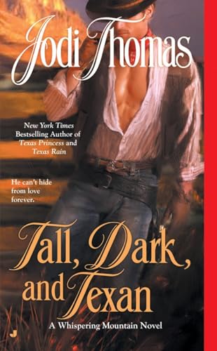9780515145434: Tall, Dark, and Texan: 3 (A Whispering Mountain Novel)
