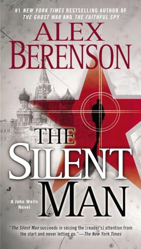 The Silent Man (A John Wells Novel) - Berenson, Alex